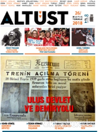 Altüst Dergisi Sayı: 26 Mayıs - Temmuz 2018 Kolektif