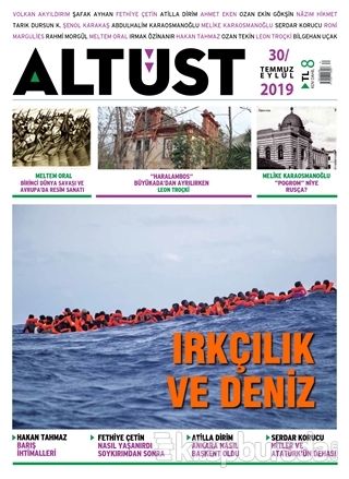 Altüst Dergisi Sayı: 30 Temmuz - Eylül 2019