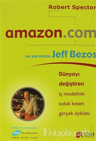 Amazon.com ve Yaratıcısı Jeff Bezos (Ciltli)