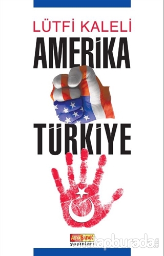 Amerika Türkiye Lütfi Kaleli