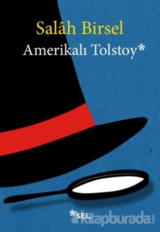Amerikalı Tolstoy Salah Birsel