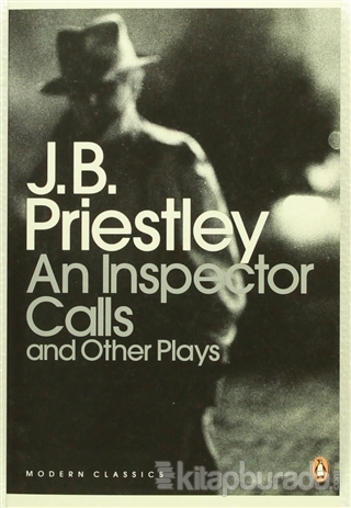 An Inspector Calls and Other Plays J. B. Priestley