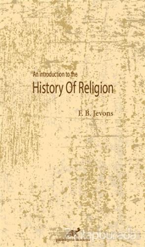 An Introduction To The History Of Religion F. B. Jevons