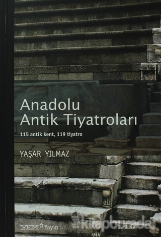 Anadolu Antik Tiyatroları %15 indirimli Yaşar Yılmaz