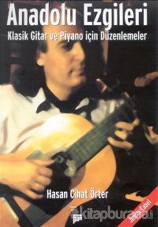 Anadolu Ezgileri Klasik Gitar ve Piyano İçin Düzenlemeler