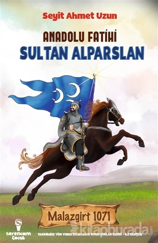 Anadolu Fatihi Sultan Alparslan