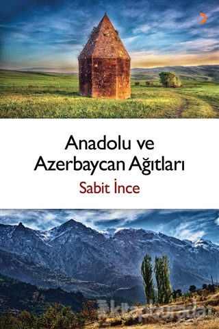 Anadolu ve Azerbaycan Ağıtları Sabit İnce