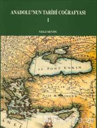 Anadolu'nun Tarihi Coğrafyası 1 (Ciltli)