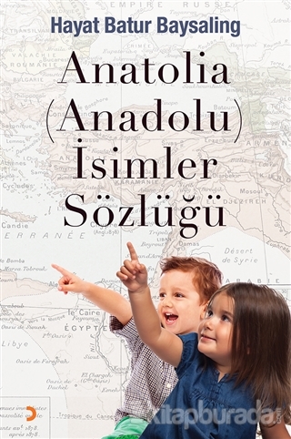Anatolia (Anadolu) İsimler Sözlüğü