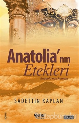 Anatolia'nın Etekleri %25 indirimli Sadettin Kaplan
