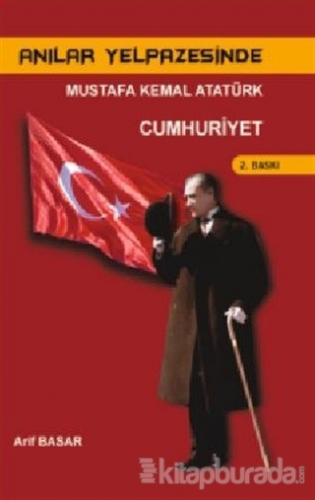 Anılar Yelpazesinde Mustafa Kemal AtatürkCilt 4