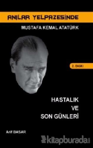 Anılar Yelpazesinde Mustafa Kemal AtatürkCilt 6
