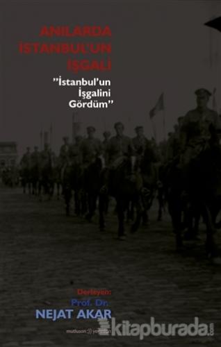 Anılarda İstanbul'un İşgali