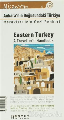 Ankara'nın Doğusundaki Türkiye Meraklısı İçin Gezi Rehberi Eastern Turkey  A Traveller's Handbook