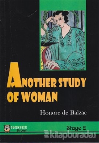 Another Study of Woman (Stage 2) %35 indirimli Honore De Balzac