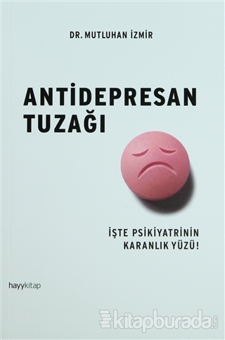Antidepresan Tuzağı %25 indirimli Mutluhan İzmir