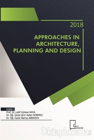 Approaches in Architecture Planning And Design Latif Gürkan Kaya