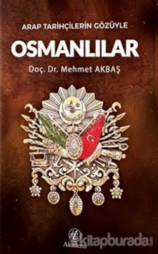 Arap Tarihçilerin Gözüyle Osmanlılar