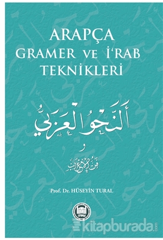 Arapça Gramer ve İ'rab Teknikleri Hüseyin Tural