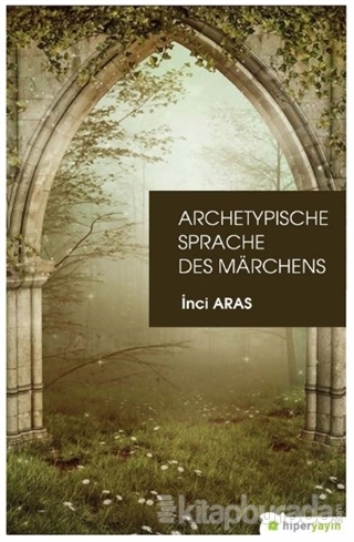 Archetypische Sprache Des Marchens İnci Aras