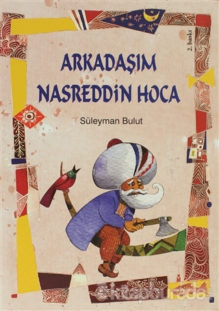 Arkadaşım Nasreddin Hoca Nasreddin Hoca