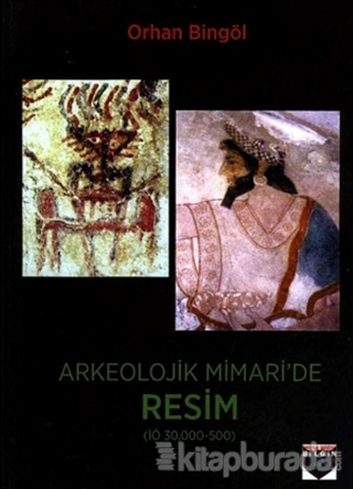 Arkeolojik Mimari'de Resim Orhan Bingöl