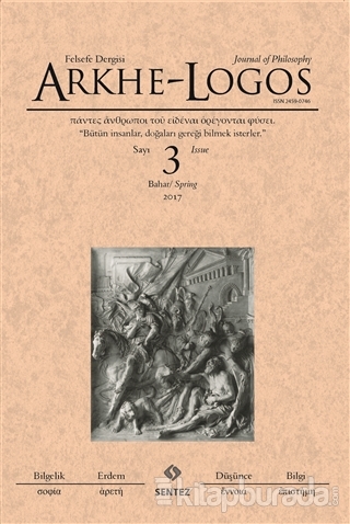 Arkhe - Logos Felsefe Dergisi Sayı: 3 Bahar 2017 Kolektif