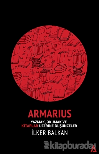 Armarius - Yazmak Okumak ve Kitaplar Üzerine Düşünceler