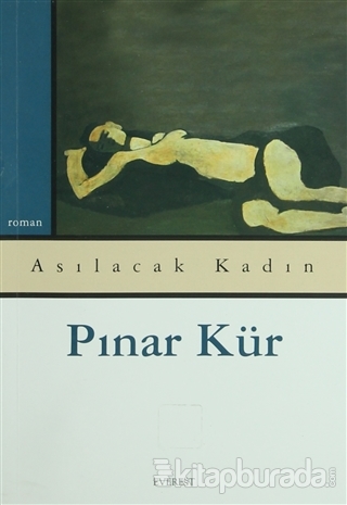 Asılacak Kadın %15 indirimli Pınar Kür