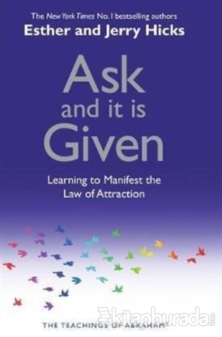 Ask and it is Given Esther Hicks