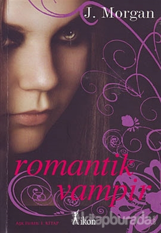 Aşk Isırır 1. Kitap: Romantik Vampir