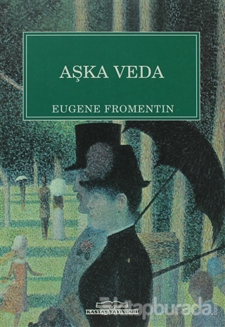 Aşka Veda Eugene Fromentin