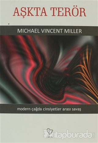 Aşkta Terör Michael Vincent Miller