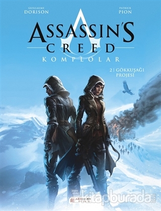 Assassin's Creed 2. Cilt - Komplolar / Gökkuşağı Projesi