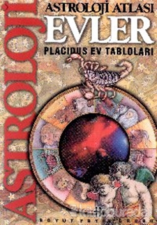 Astroloji Atlası Evler Placidus Ev Tabloları