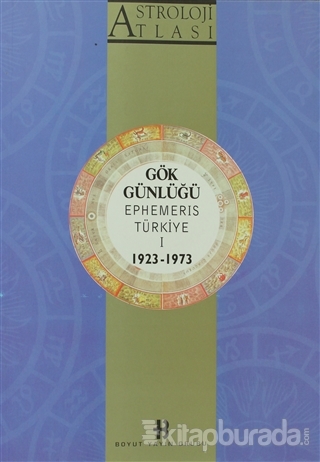 Astroloji Atlası Gök Günlüğü Ephemeris Türkiye 1 1923 - 1973 Kolektif