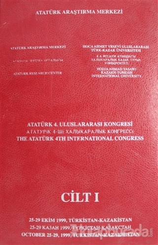 Atatürk 4. Uluslararası Kongresi Cilt 1 (Ciltli)
