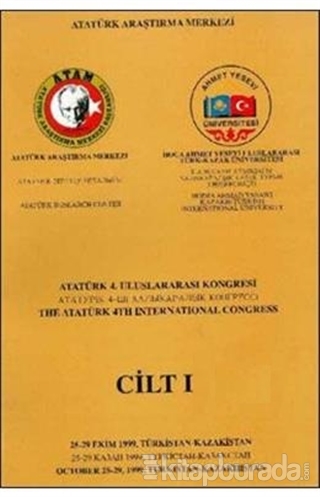 Atatürk 4. Uluslararası Kongresi Cilt 1