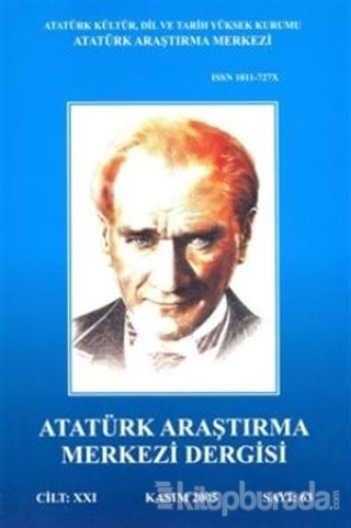 Atatürk Araştırma Merkezi Dergisi Cilt: 21 Kasım 2005 Sayı: 63