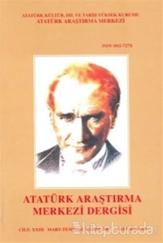 Atatürk Araştırma Merkezi Dergisi: Cilt 23 Mart-Temmuz-Kasım Sayı: 67-