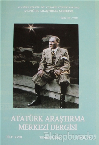 Atatürk Araştırma Merkezi Dergisi Sayı: 53 Temmuz 2002 Kolektif
