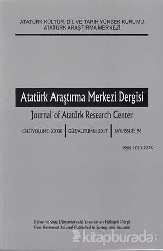 Atatürk Araştırma Merkezi Dergisi Sayı: 96 Güz 2017