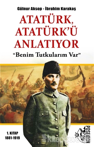 Atatürk Atatürk'ü Anlatıyor Gülnur Aksop