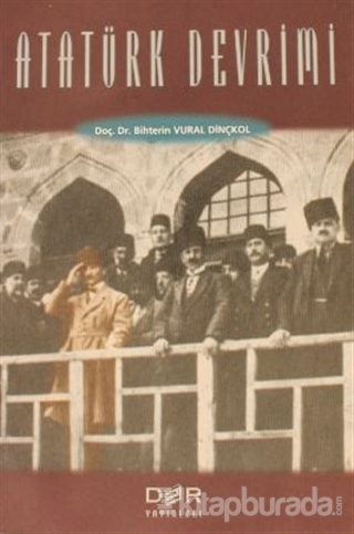 Atatürk Devrimi Bihterin Vural Dinçkol