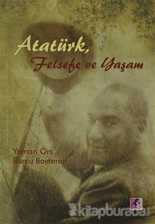 Atatürk, Felsefe ve Yaşam