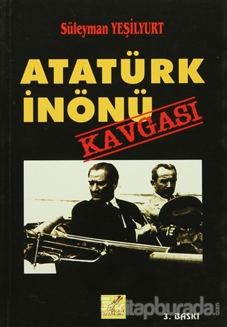 Atatürk İnönü Kavgası