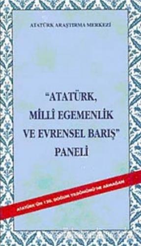 Atatürk Milli Egemenlik ve Evrensel Barış Paneli