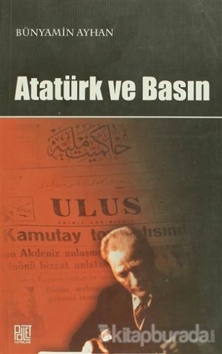 Atatürk ve Basın