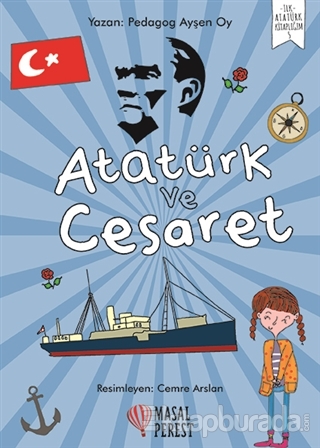 Atatürk ve Cesaret Ayşen Oy
