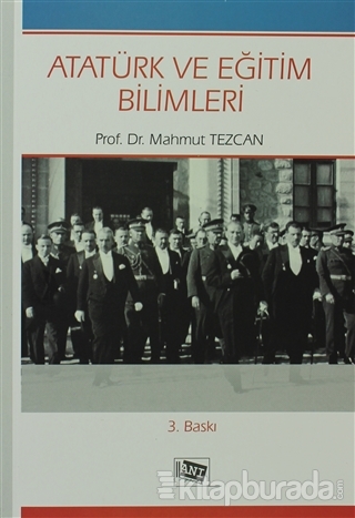 Atatürk ve Eğitim Bilimleri Mahmut Tezcan